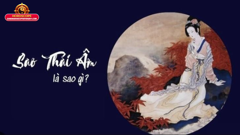 Sao Thái Âm - Giải Mã Bí Ẩn Trong Lá Số Tử Vi 2025 2 Sao Thái Âm là gì? Nguồn gốc và ý nghĩa trong tử vi