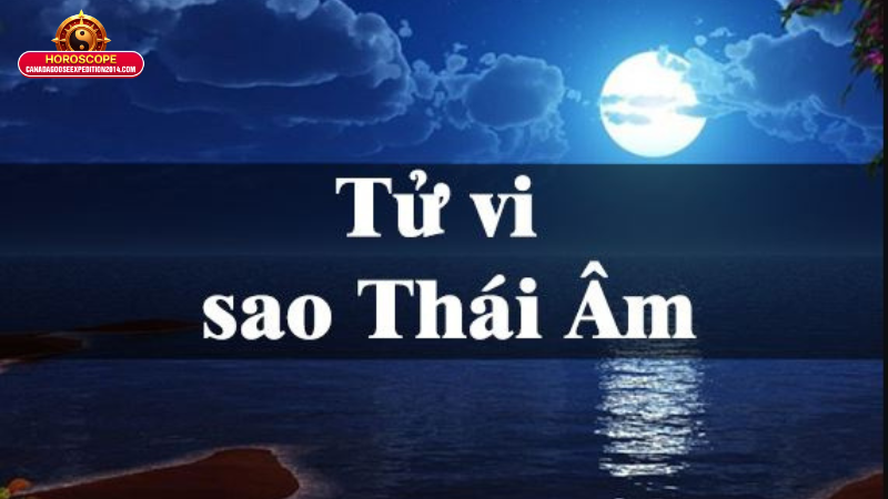 Sao Thái Âm - Giải Mã Bí Ẩn Trong Lá Số Tử Vi 2025 4 Sao Thái Âm chiếu mạng từng tuổi năm 2025