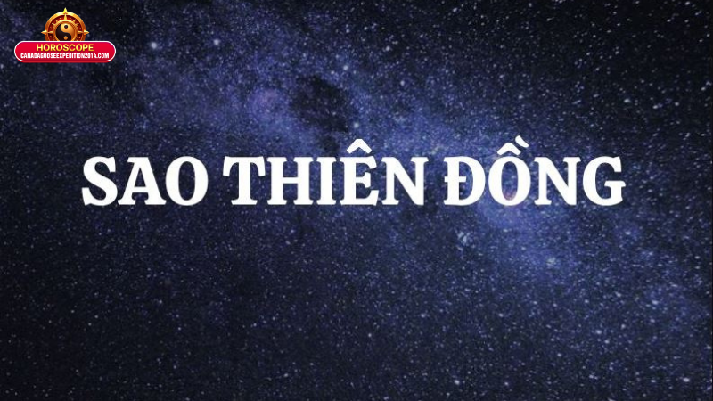 Sao Thiên Đồng - Giải Mã Ý Nghĩa Trong Lá Số Tử Vi 2 Sao Thiên Đồng Là Gì? Nguồn Gốc Và Ý Nghĩa Trong Tử Vi